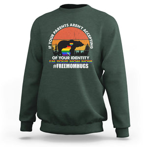 LGBT Free Hugs Support Sweatshirt If Your Parents Aren't Accepting I'm Your Mom Now Bears TS02 Dark Forest Green Printyourwear