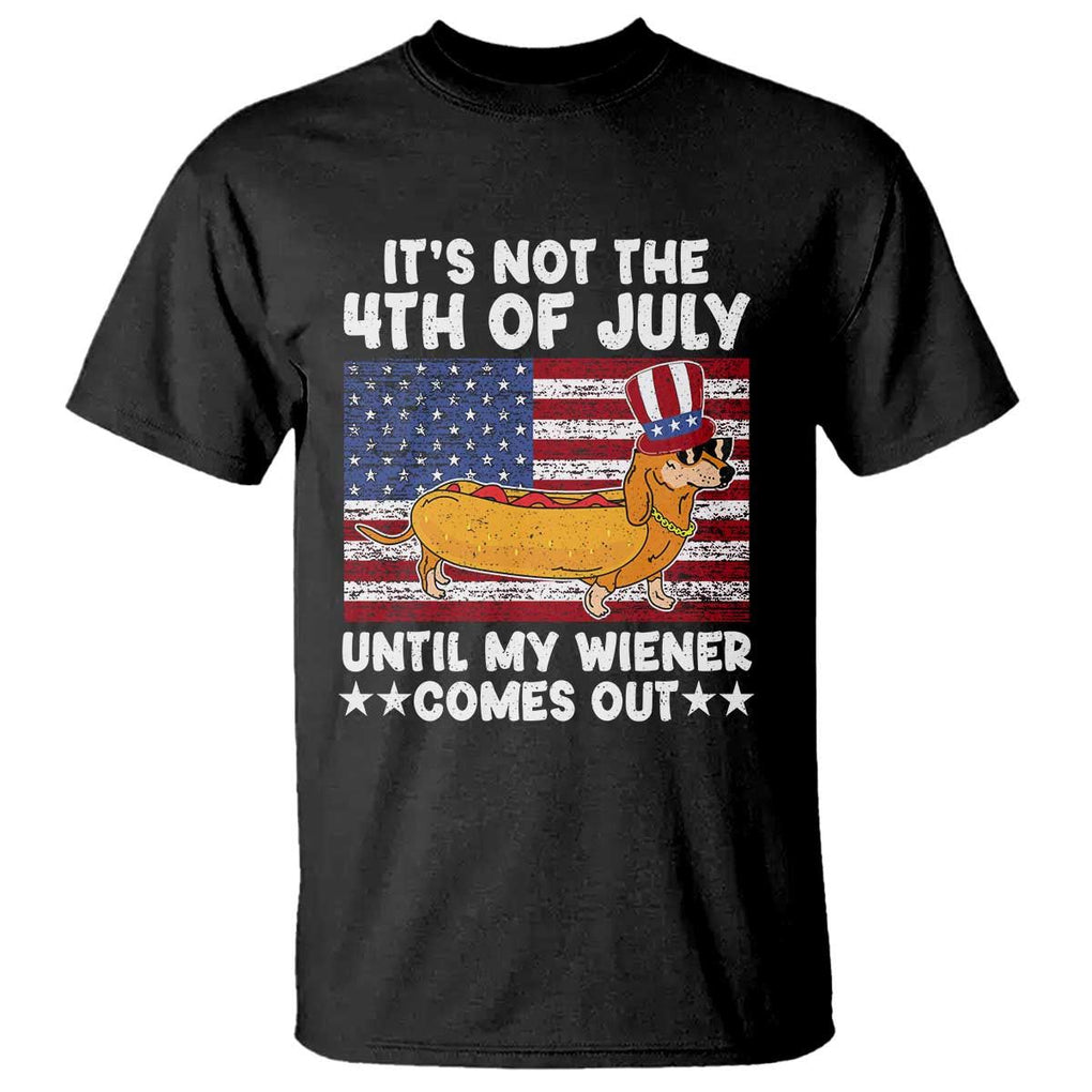 Funny 4th Of July Hot Dog T Shirt Until My Wiener Comes Out USA Party Indepdence Day TS02 Black Print Your Wear