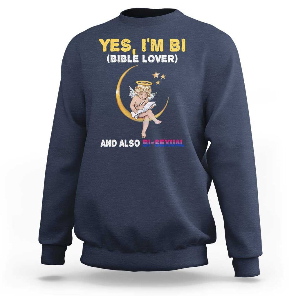 Funny Bisexual Pride Sweatshirt Yes I'm Bi Bible Lover And Also Bi-Sexual Pride Month TS02 Navy Print Your Wear