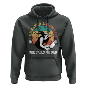 Pickleball Dad Hoodie I Created A Monster She Call Me Dad Father's Day TS02 Dark Heather Print Your Wear