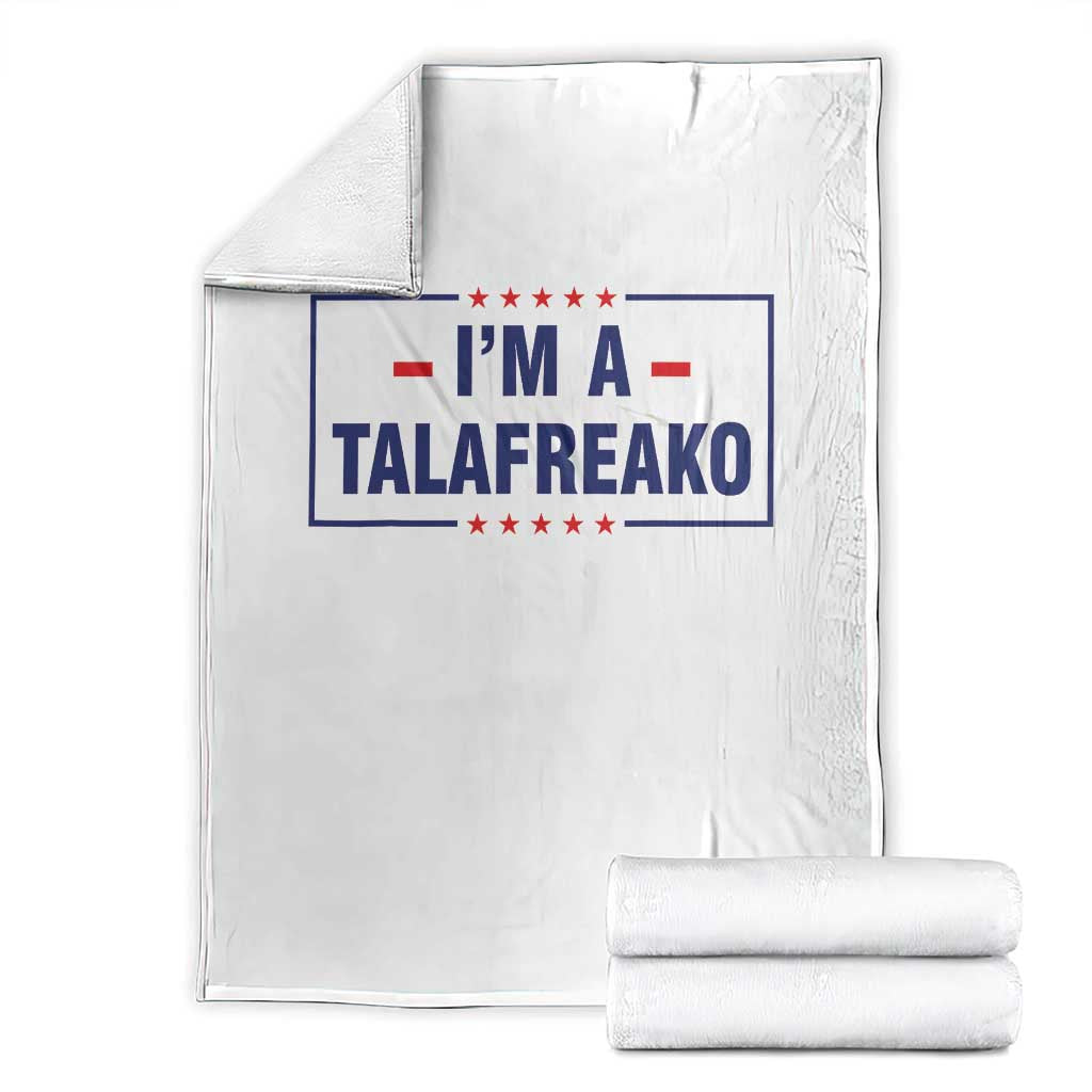 I'm A Talafreako Patriotic Voter Throw Blanket James Talarico Political Supporter Stars Election Box TS02 White Print Your Wear