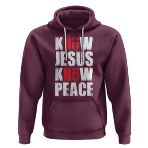 Know Jesus Know Peace Hoodie No Jesus No Peace Bible TS02 Maroon Printyourwear