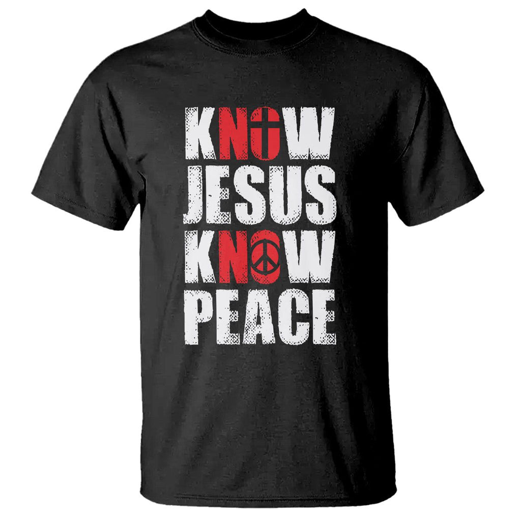 Know Jesus Know Peace T Shirt No Jesus No Peace Bible TS02 Black Printyourwear