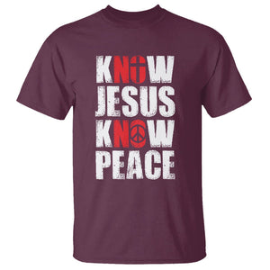 Know Jesus Know Peace T Shirt No Jesus No Peace Bible TS02 Maroon Printyourwear