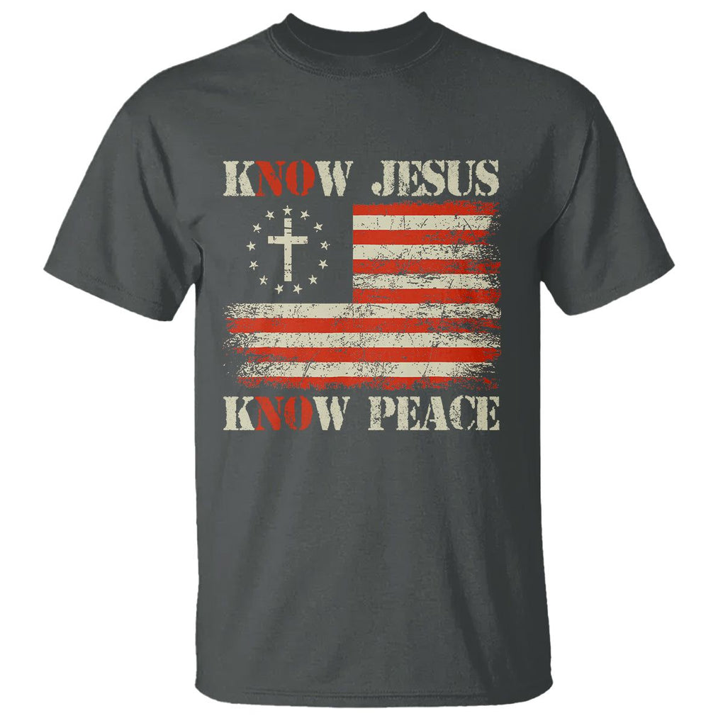 Know Jesus Know Peace T Shirt No Jesus No Peace Bible American Flag TS02 Dark Heather Printyourwear