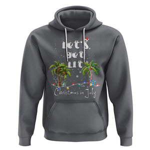 Let's Get Lit Chrismast In July Hoodie Xmas Lights Palm Tree Decoration TS02 Charcoal Printyourwear