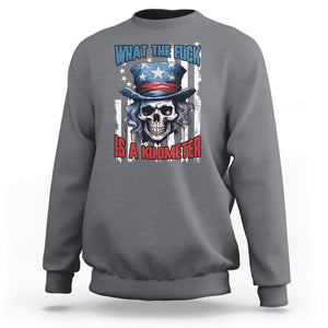 WTF What The Fuck Is A Kilometer George Washington Skull Funny Saying Sweatshirt TS02 Printyourwear