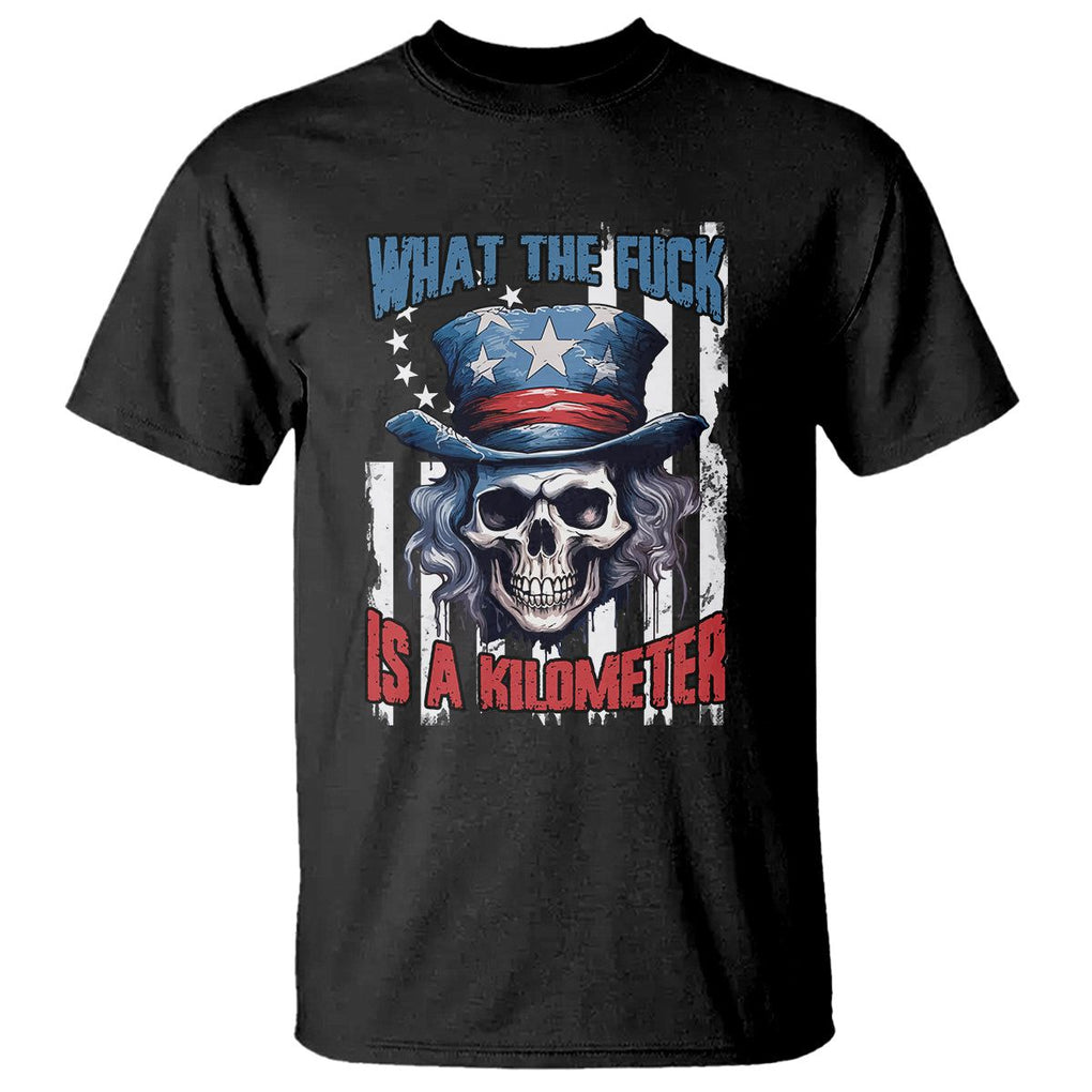 WTF What The Fuck Is A Kilometer George Washington Skull Funny Saying T Shirt TS02 Black Print Your Wear