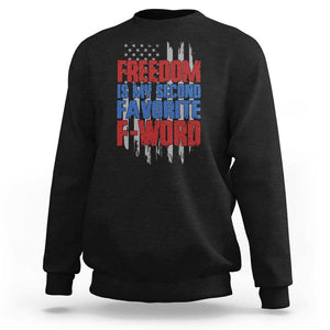 American Patriotic Sweatshirt Freedom Is My Second Favorite F-Word Retro US Flag TS02 Black Print Your Wear