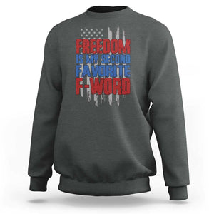 American Patriotic Sweatshirt Freedom Is My Second Favorite F-Word Retro US Flag TS02 Dark Heather Print Your Wear