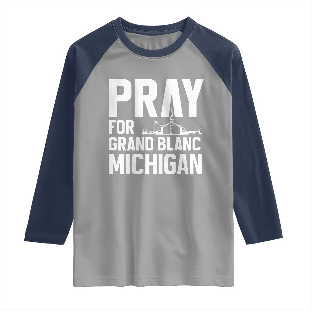 Pray for Grand Blanc Michigan Raglan Shirt Faith and Community Support TS02 Sport Gray Navy Print Your Wear