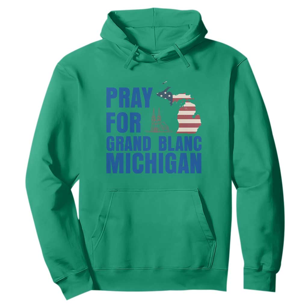 Pray for Grand Blanc Michigan Hoodie American Flag Christian Support TS02 Irish Green Print Your Wear
