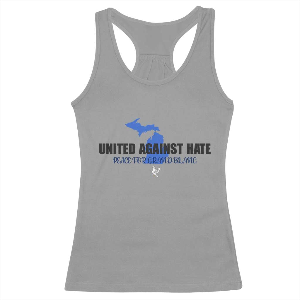 Peace for Grand Blanc Michigan Racerback Tank Top United Against Hate TS02 Sport Gray Print Your Wear
