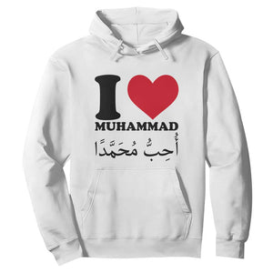 I Love Muhammad Hoodie Musliam Identity Islamic Peace and Pride TS02 White Print Your Wear