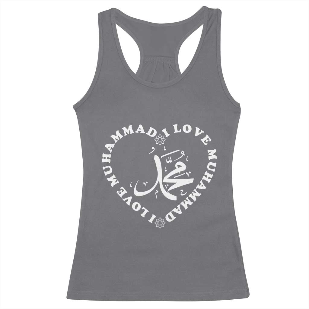 I Love Muhammad Racerback Tank Top Musliam Identity Peace Pride Islamic Calligraphy TS02 Charcoal Print Your Wear