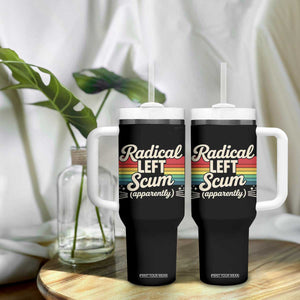Funny Radical Left Scum Apparently Tumbler With Handle Retro Political Humor TS02 Print Your Wear