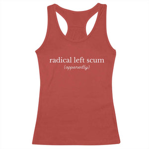 Radical Left Scum Apparently Racerback Tank Top Minimalist Political Humor Satire TS02 Red Print Your Wear