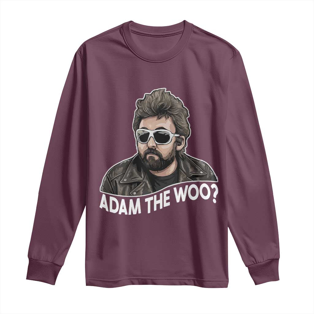 Adam Inspired Graphic Long Sleeve Shirt The Woo Memorial Tribute TS02 Maroon Print Your Wear