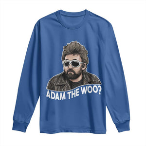 Adam Inspired Graphic Long Sleeve Shirt The Woo Memorial Tribute TS02 Royal Blue Print Your Wear