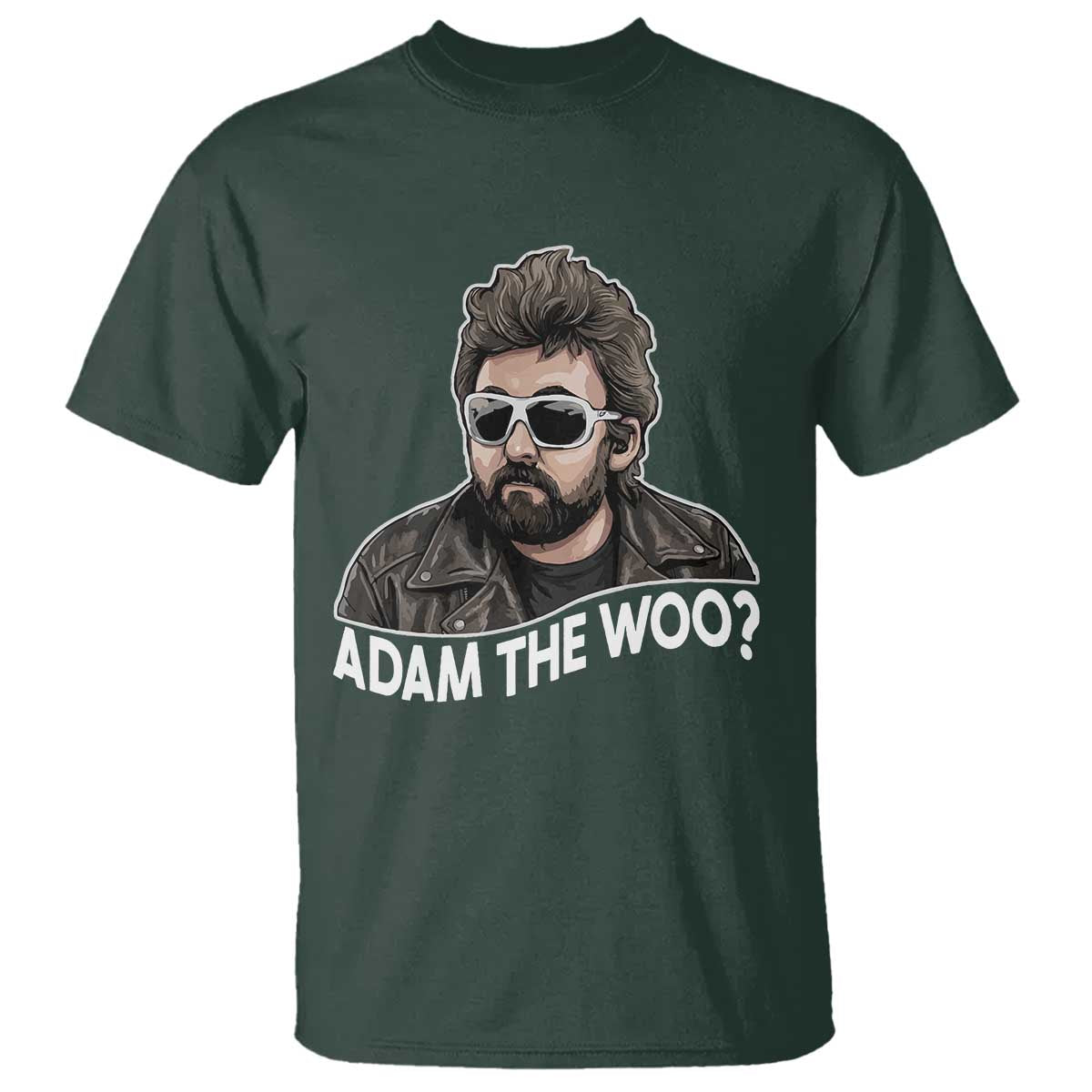 Adam Inspired Graphic T Shirt The Woo Memorial Tribute TS02 Dark Forest Green Print Your Wear