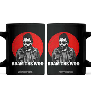 Adam Inspired Graphic Coffee Mug The Woo In Remembrance Memorial Tribute TS02 Black Print Your Wear