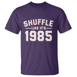 Shuffle Like Its 1985 T Shirt - Retro Championship Celebration Sports Humor Tee TS02 Purple Print Your Wear
