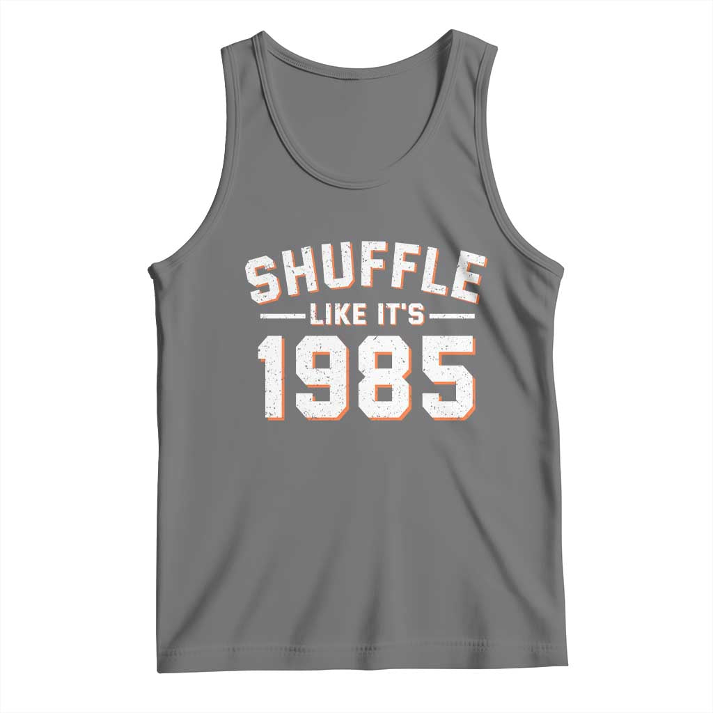 Shuffle Like Its 1985 Tank Top Retro Championship Celebrated TS02 Black Heather Print Your Wear