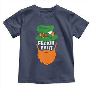 Funny St Patricks Day Toddler T Shirt Feckin Eejit Irish Slang Idiot Patty's Day TS02 Navy Print Your Wear