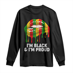 Black Girls Long Sleeve Shirt I'm Black And I'm Proud Woman Lips Dripping TS02 Black Print Your Wear