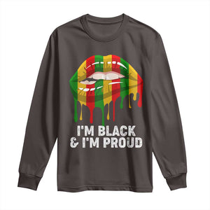 Black Girls Long Sleeve Shirt I'm Black And I'm Proud Woman Lips Dripping TS02 Dark Chocolate Print Your Wear