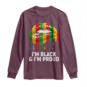 Black Girls Long Sleeve Shirt I'm Black And I'm Proud Woman Lips Dripping TS02 Maroon Print Your Wear