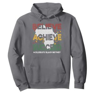 Black History Month Hoodie Believe Achieve Succeed BHM Black and Proud TS02 Charcoal Printyourwear