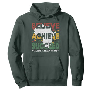 Black History Month Hoodie Believe Achieve Succeed BHM Black and Proud TS02 Dark Forest Green Printyourwear