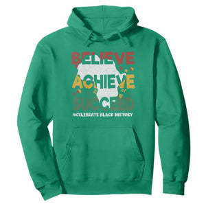 Black History Month Hoodie Believe Achieve Succeed BHM Black and Proud TS02 Irish Green Printyourwear