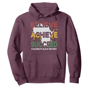 Black History Month Hoodie Believe Achieve Succeed BHM Black and Proud TS02 Maroon Printyourwear