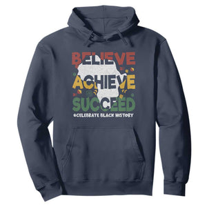 Black History Month Hoodie Believe Achieve Succeed BHM Black and Proud TS02 Navy Printyourwear