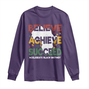 Celebrate Black History Month Long Sleeve Shirt Believe Achieve Succeed Black and Proud BHM TS02 Purple Print Your Wear