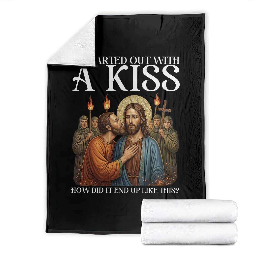 It Started Out With A Kiss Funny Jesus Christian Easter Throw Blanket Judas Betrayal Jesus Faith Message Biblical Humor TS02 Black Print Your Wear