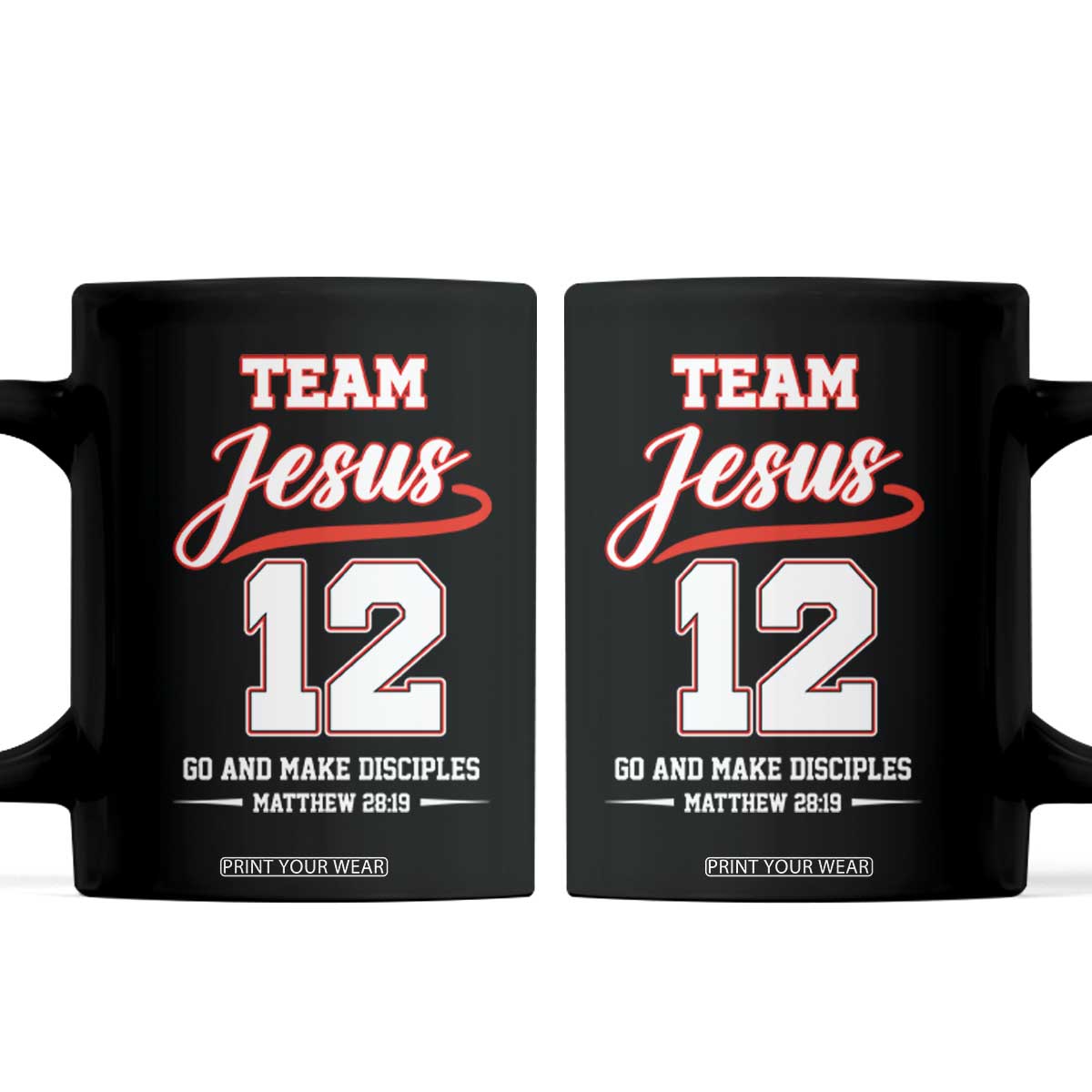 Team Jesus 12 Christian Sports Style Coffee Mug Go And Make Disciples Matthew 28:19 Faith Athletic Inspired Gift TS02 Black Print Your Wear