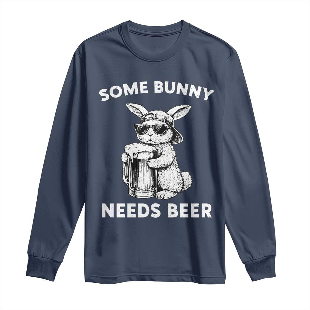 Some Bunny Needs Beer Funny Easter Drinking Humor Long Sleeve Shirt Cool Rabbit with Sunglasses Graphic Gift TS02 Navy Print Your Wear