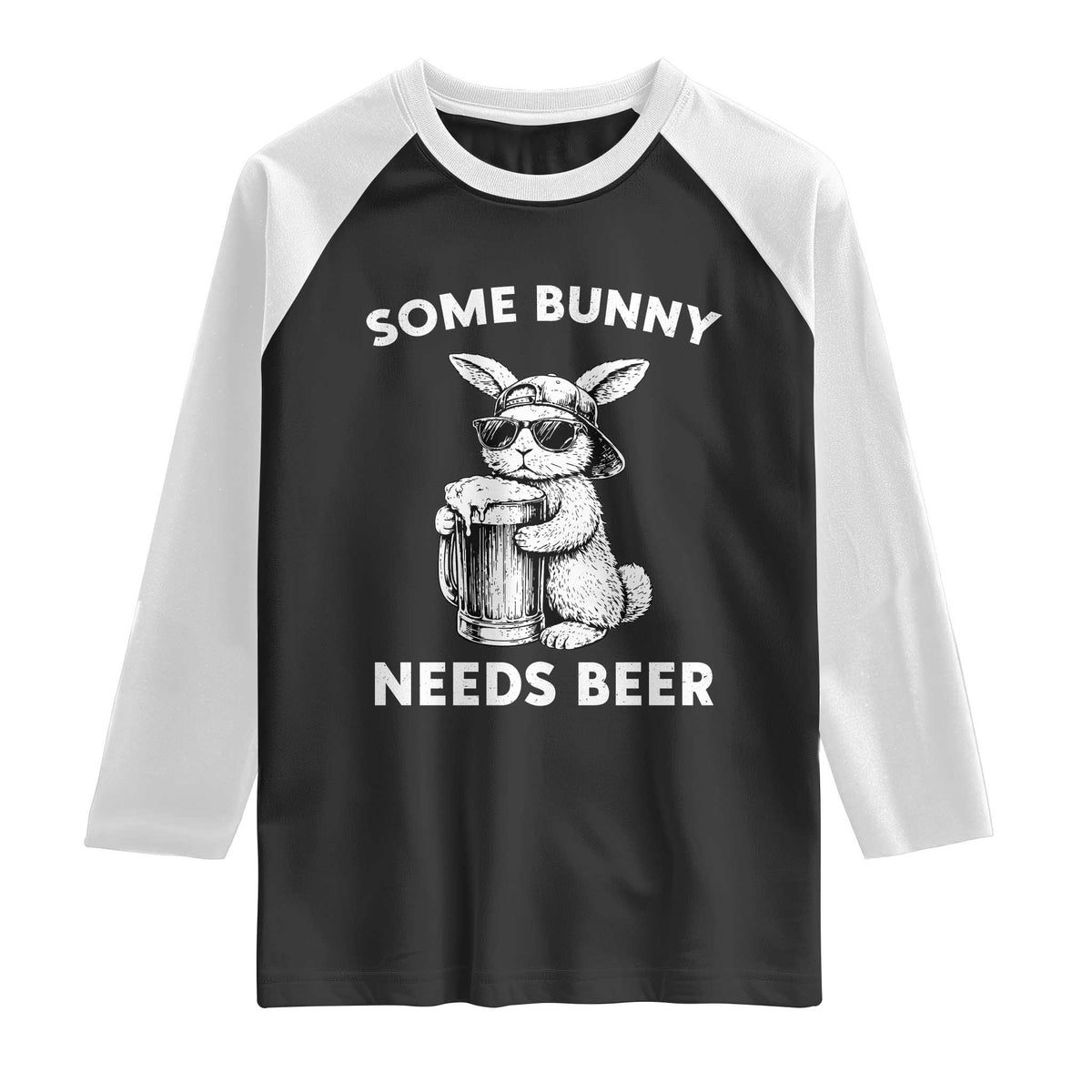 Some Bunny Needs Beer Funny Easter Drinking Humor Raglan Shirt Cool Rabbit with Sunglasses Graphic Gift TS02 Black White Print Your Wear