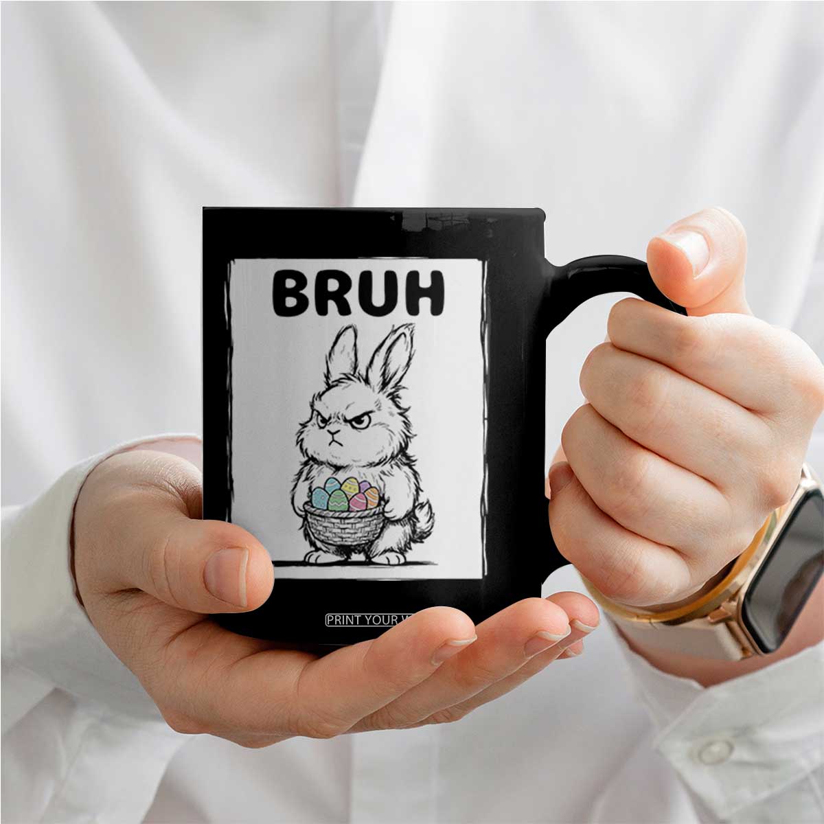 Bruh Angry Easter Bunny with Eggs Basket Coffee Mug Funny Rabbit Meme Humor Graphic Gift TS02 Print Your Wear