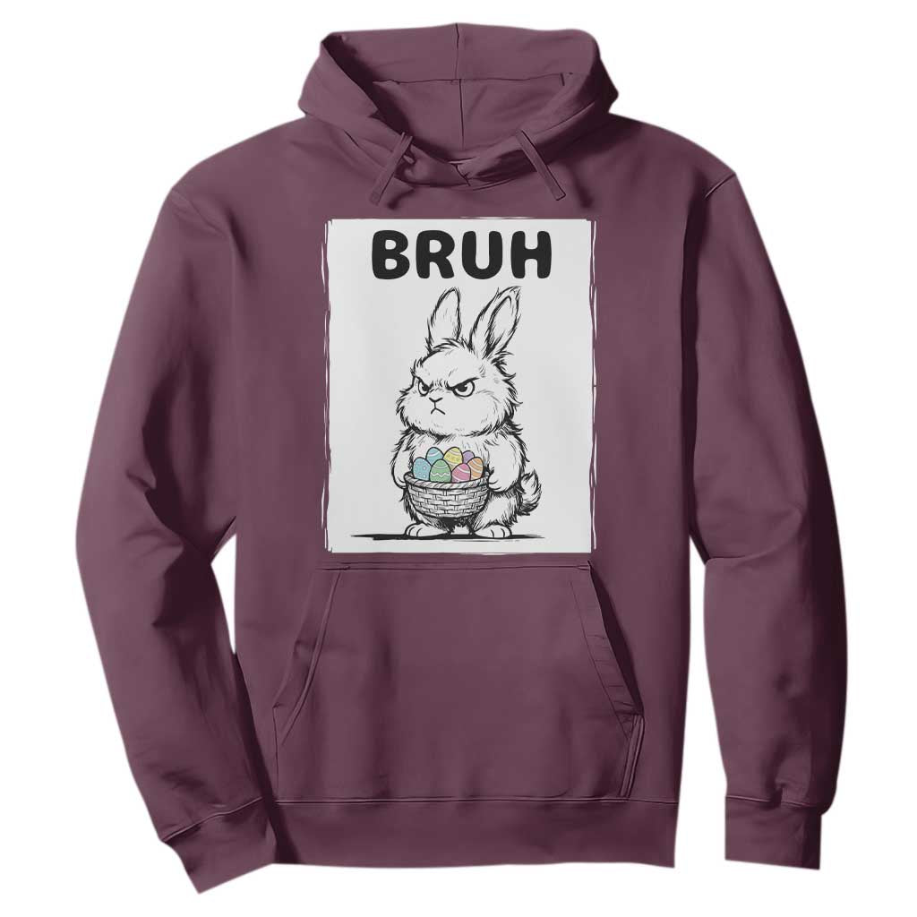 Bruh Angry Easter Bunny with Eggs Basket Hoodie Funny Rabbit Meme Humor Graphic Gift TS02 Maroon Print Your Wear