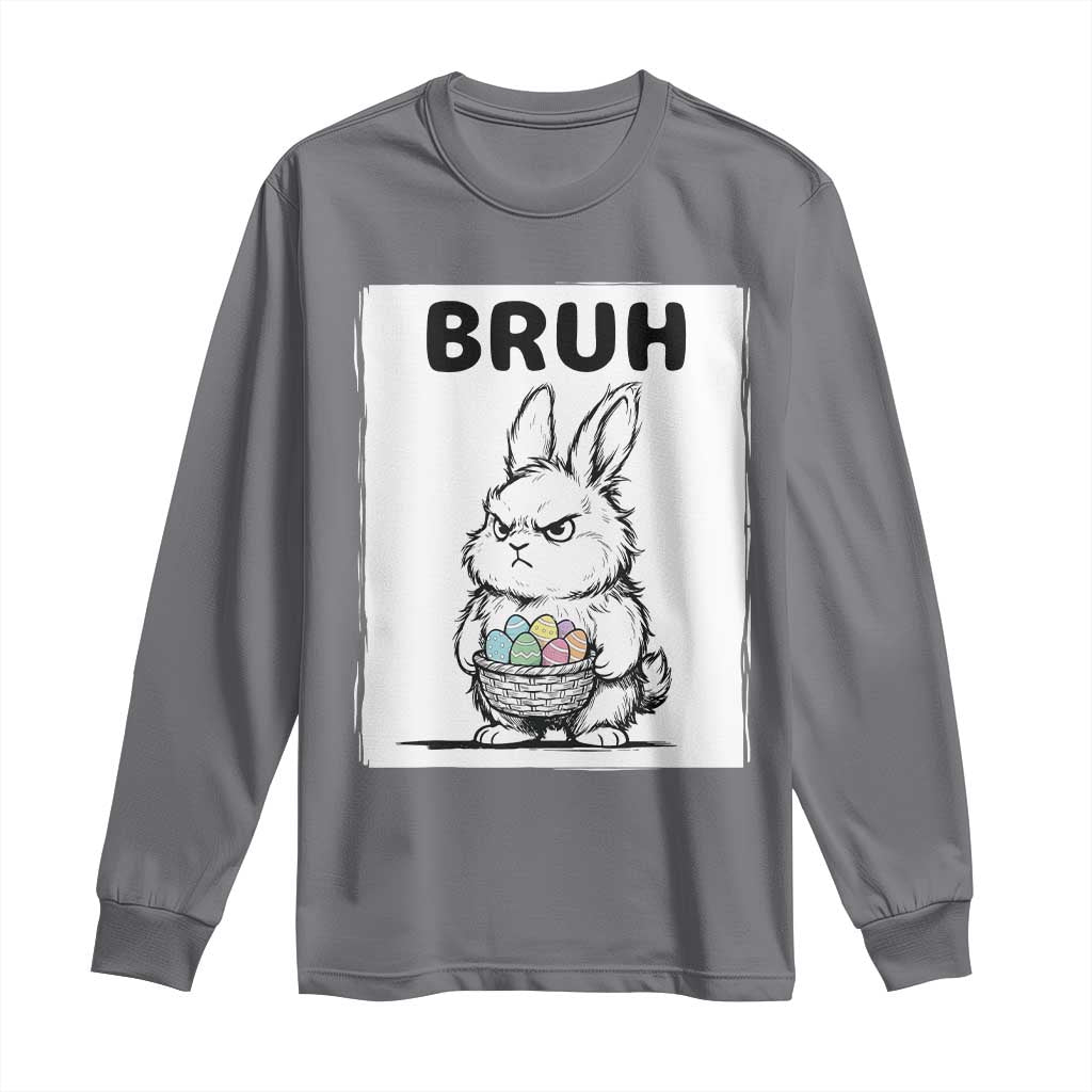 Bruh Angry Easter Bunny with Eggs Basket Long Sleeve Shirt Funny Rabbit Meme Humor Graphic Gift TS02 Charcoal Print Your Wear