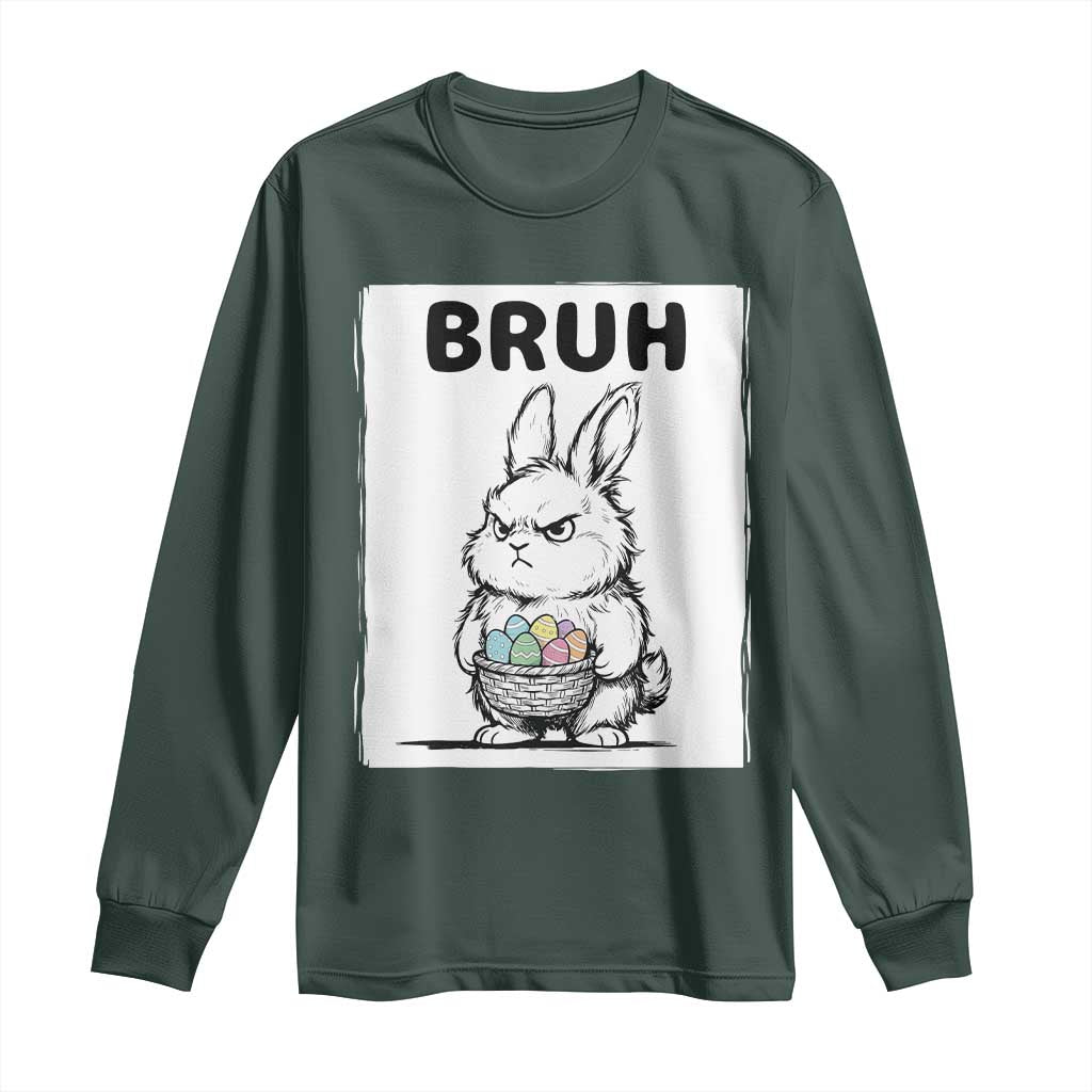 Bruh Angry Easter Bunny with Eggs Basket Long Sleeve Shirt Funny Rabbit Meme Humor Graphic Gift TS02 Dark Forest Green Print Your Wear