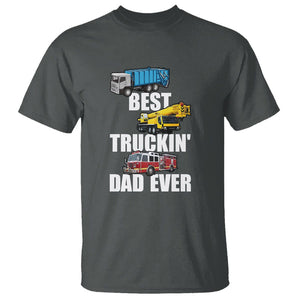 Trucker Dad T Shirt Best Trucking Dad Ever Truck Driver Father's Day TS02 Dark Heather Print Your Wear