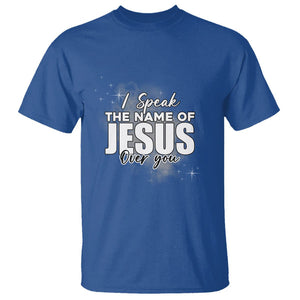 Jesus Lover T Shirt I Speak The Name Of Jesus Over You Christian Religious Faith TS02 Royal Blue Print Your Wear