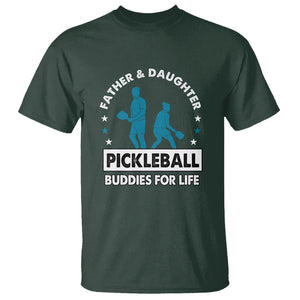 Pickleball Dad T Shirt Father And Daughter Pickleball Buddies For Life TS02 Dark Forest Green Print Your Wear