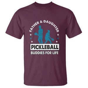 Pickleball Dad T Shirt Father And Daughter Pickleball Buddies For Life TS02 Maroon Print Your Wear