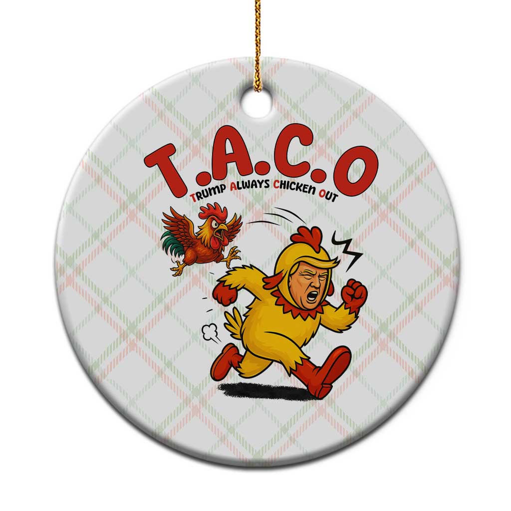 Funny TACO Running Chicken Ceramic Ornament Trump Always Chickens Out Hilarious Political TS02 1pc Christmas Plaid Print Your Wear